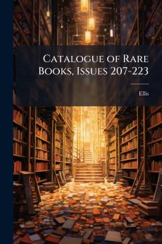 Catalogue of Rare Books Issues 207-223