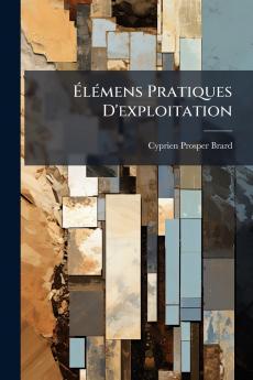 Élémens Pratiques D'exploitation