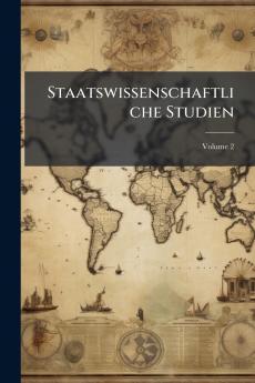 Staatswissenschaftliche Studien; Volume 2