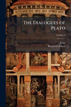 The Dialogues of Plato