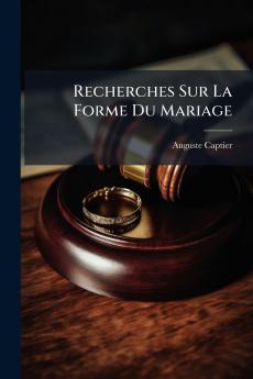 Recherches Sur La Forme Du Mariage