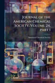 Journal of the American Chemical Society Volume 24 part 1