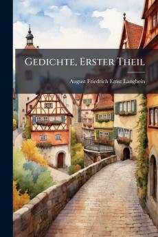Gedichte Erster Theil