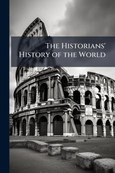 The Historians' History of the World