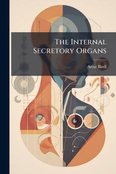 The Internal Secretory Organs