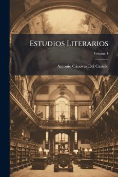 Estudios Literarios; Volume 1
