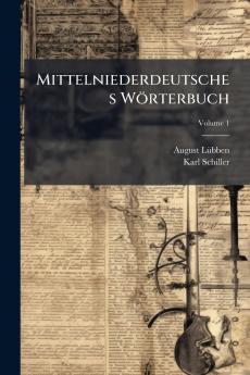 Mittelniederdeutsches Wörterbuch; Volume 1