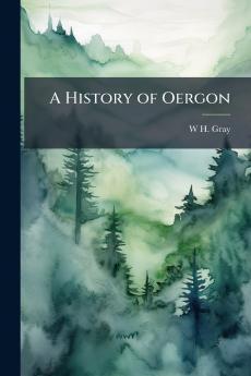 A History of Oergon