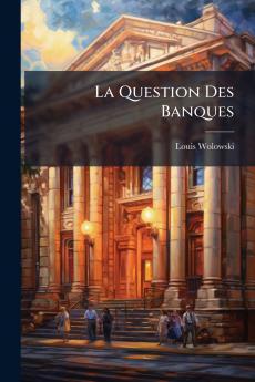 La Question Des Banques