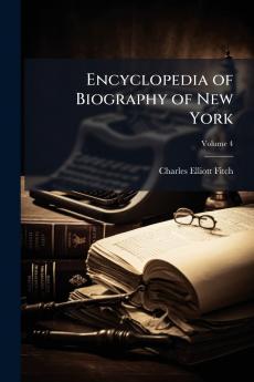 Encyclopedia of Biography of New York