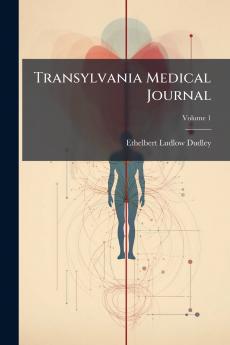 Transylvania Medical Journal; Volume 1