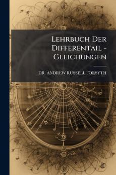 Lehrbuch Der Differentail -Gleichungen