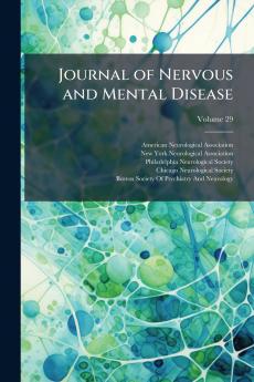 Journal of Nervous and Mental Disease; Volume 29