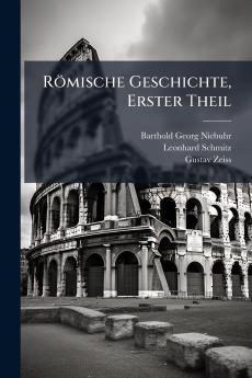 Römische Geschichte Erster Theil