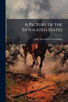 A Picture of the Desolated States