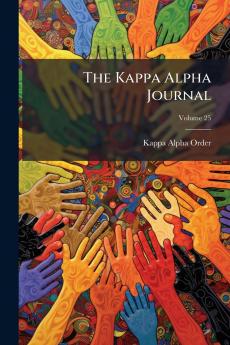 The Kappa Alpha Journal; Volume 25