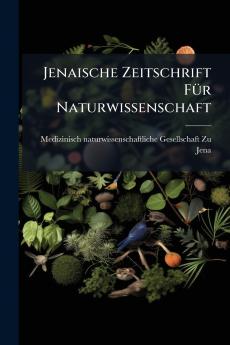 Jenaische Zeitschrift Für Naturwissenschaft
