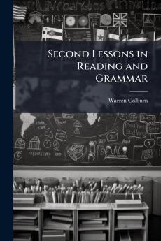 Second Lessons in Reading and Grammar