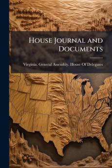 House Journal and Documents