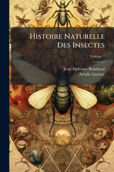 Histoire Naturelle Des Insectes