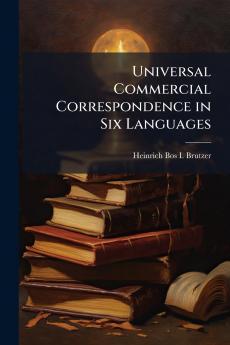 Universal Commercial Correspondence in Six Languages