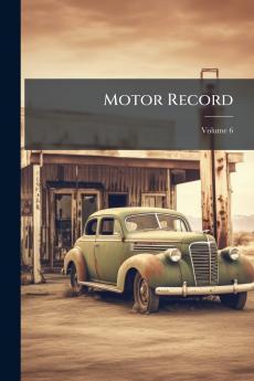 Motor Record; Volume 6