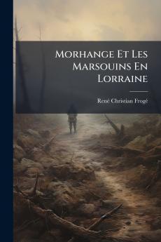 Morhange Et Les Marsouins En Lorraine