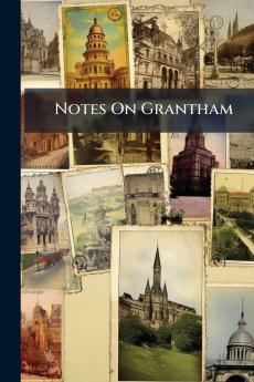 Notes On Grantham