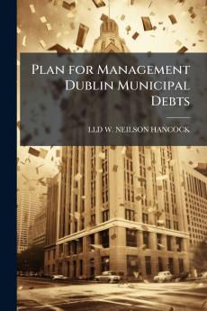 Plan for Management Dublin Municipal Debts