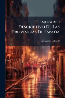 Itinerario Descriptivo De Las Provincias De España