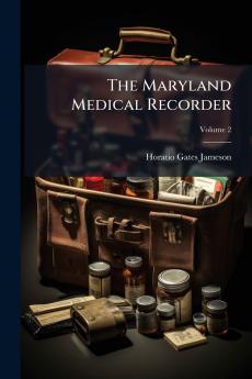 The Maryland Medical Recorder; Volume 2