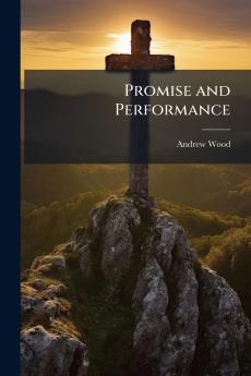 Promise and Performance