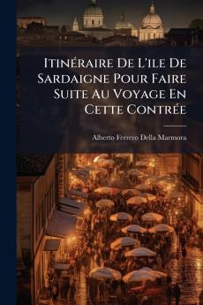 Itinéraire De L'ile De Sardaigne Pour Faire Suite Au Voyage En Cette Contrée