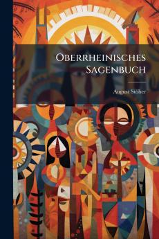 Oberrheinisches Sagenbuch