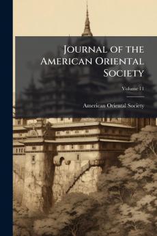 Journal of the American Oriental Society; Volume 11