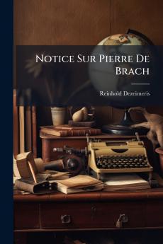 Notice Sur Pierre De Brach
