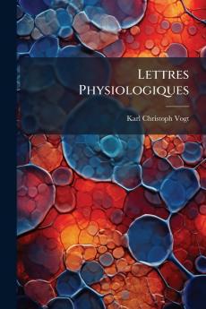 Lettres Physiologiques