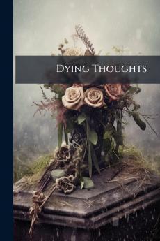 Dying Thoughts