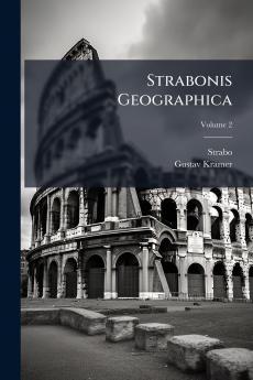 Strabonis Geographica; Volume 2