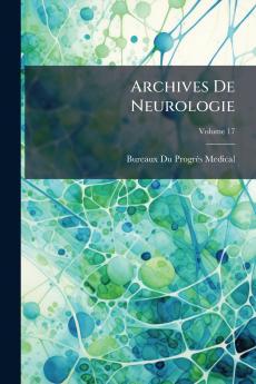 Archives De Neurologie; Volume 17