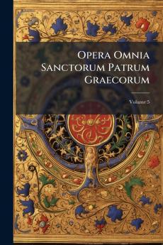 Opera Omnia Sanctorum Patrum Graecorum