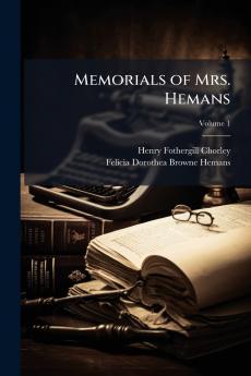 Memorials of Mrs. Hemans