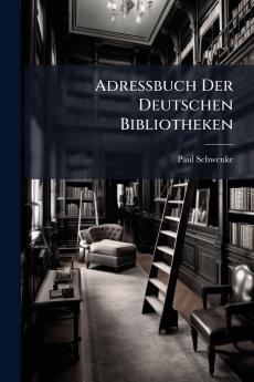 Adressbuch Der Deutschen Bibliotheken
