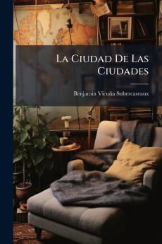 La Ciudad De Las Ciudades