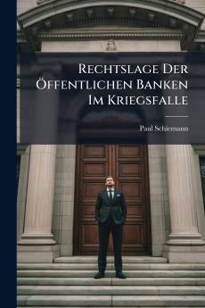 Rechtslage Der Öffentlichen Banken Im Kriegsfalle
