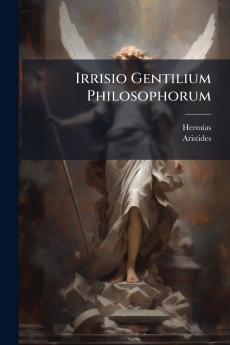 Irrisio Gentilium Philosophorum