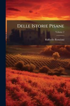 Delle Istorie Pisane