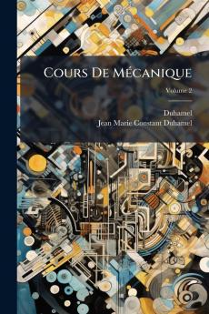 Cours De Mécanique; Volume 2