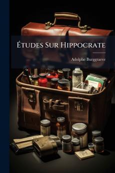 Études Sur Hippocrate