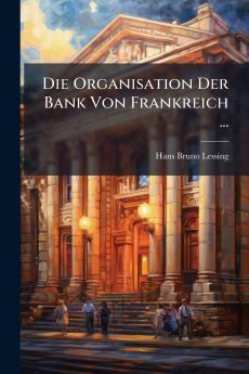 Die Organisation Der Bank Von Frankreich ...